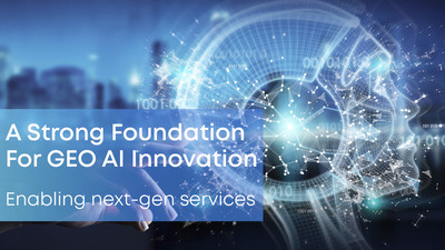 A Strong Foundation For GeoAI Innocvation, enabling next-gen services