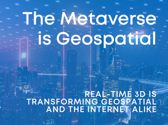 The metaverse is geospatial - click through to read the blog post