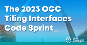 Banner with text "the 2023 OGC tiling interfaces code sprint"