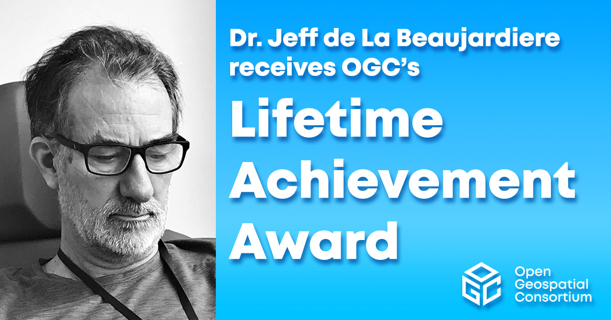 Dr. Jeff de La Beaujardiere receives OGC Lifetime Achievement Award