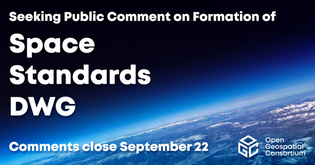 Seeking public comment on formation of Space Standards DWG