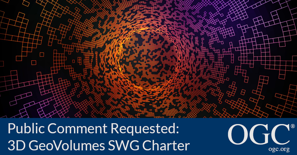 Banner announcing public comment period for the 3D GeoVolumes SWG Charter