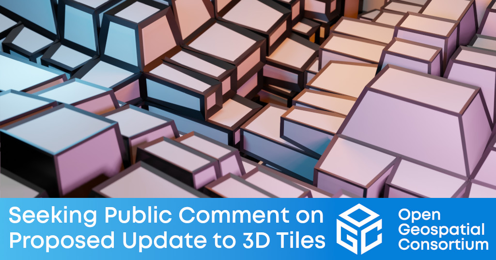 Banner announcing public comment period for the proposed 3D Tiles update to v1.1