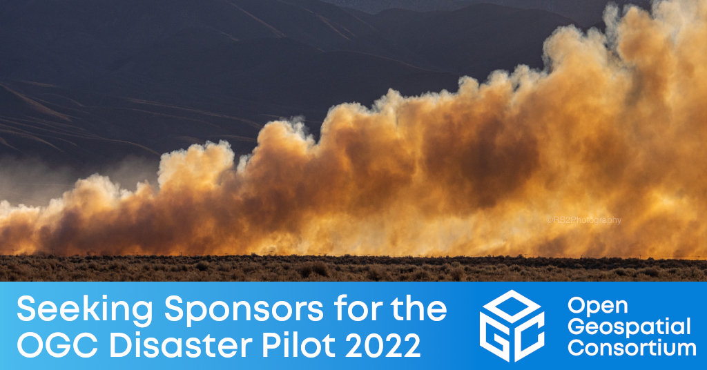 OGC Disaster Pilot 2022 Call For Sponsors