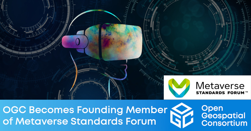 Banner with image of VR headset announcing OGC joining the Metaverse Standards Forum
