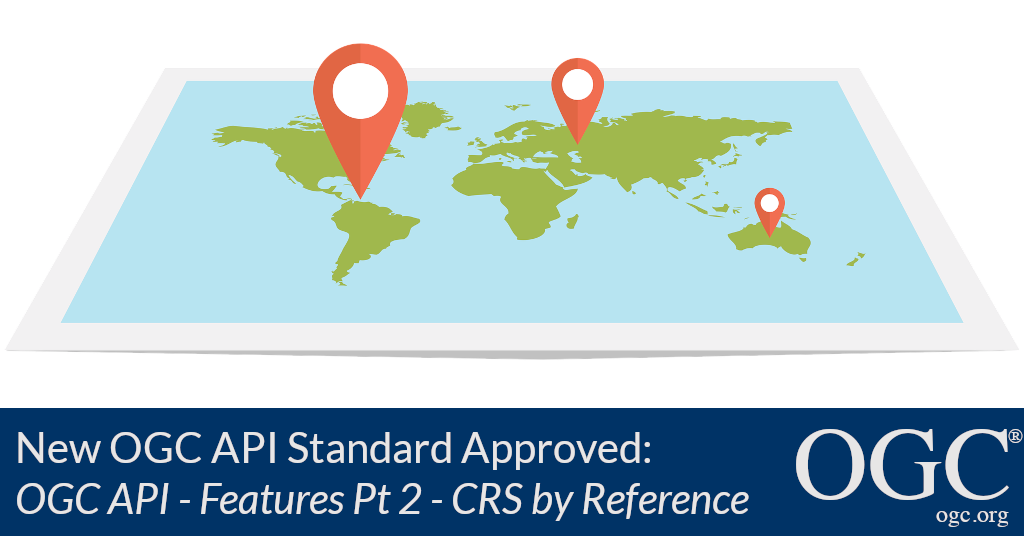 Banner announcing adoption of OGC API - Features part 2