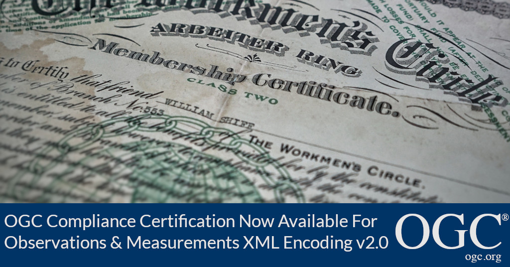 Banner announcing OGC Compliance Certification Availability for v2.0 of the Observations and Measurements XML Encoding Standard