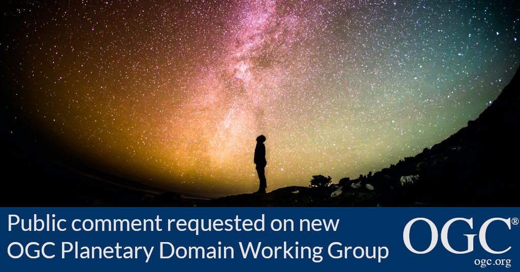 Banner announcing the public comment period for new OGC Planetary Domain Working Group