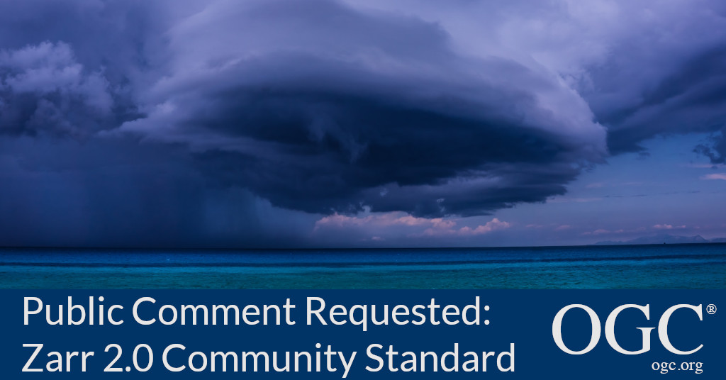 Banner requesting public comment on Zarr 2.0 Storage Specification OGC Community Standard